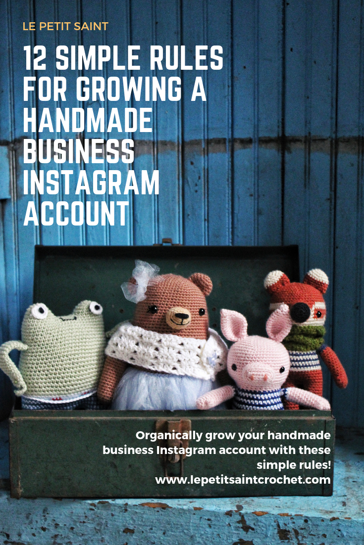 12 Simple Rules for Growing a Handmade Business Instagram Account (1)
