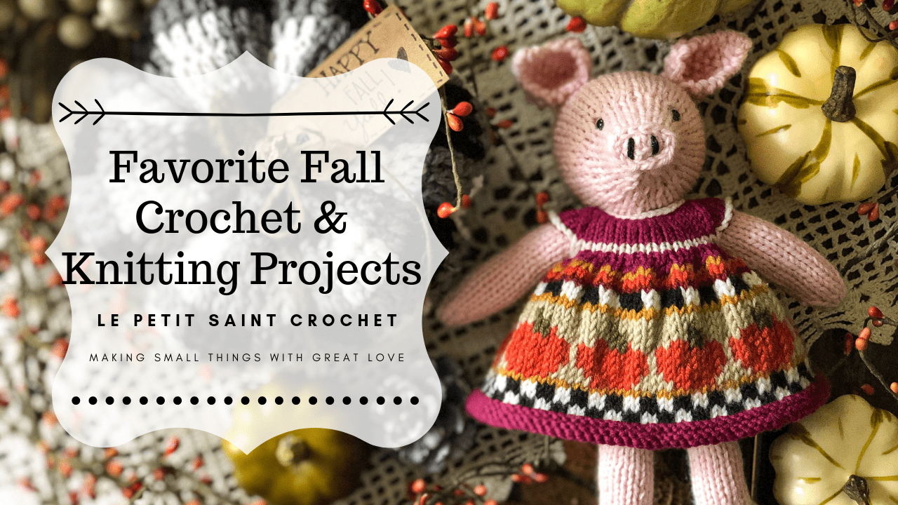 Favorite Fall Crochet & Knitting Projects