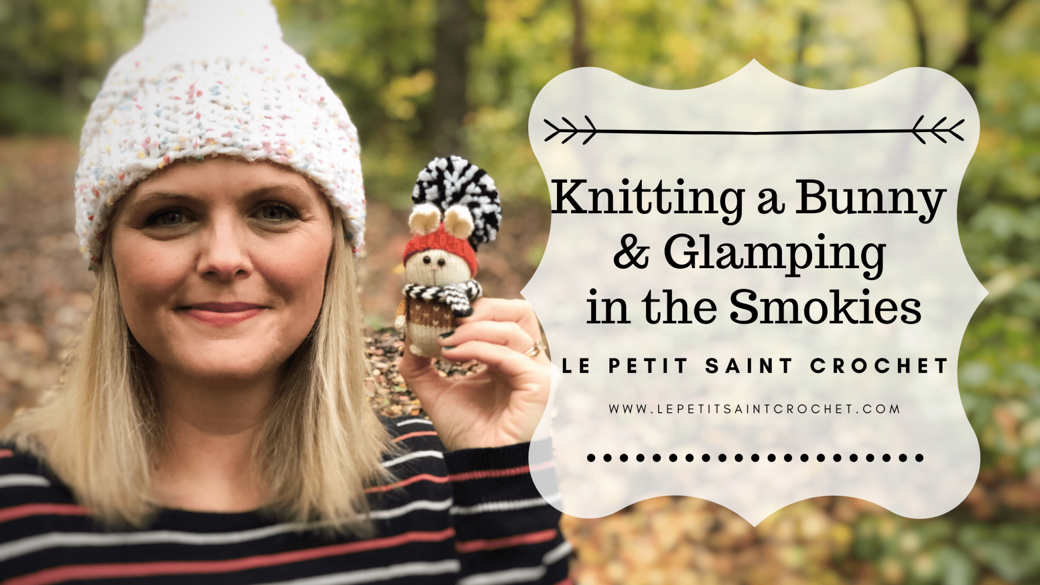 Knitting a Bunny & Glamping in the Smokies