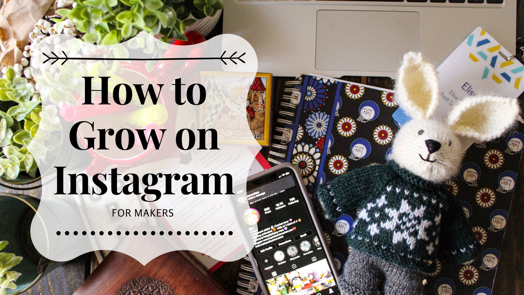 How to Grow on Instagram for Makers