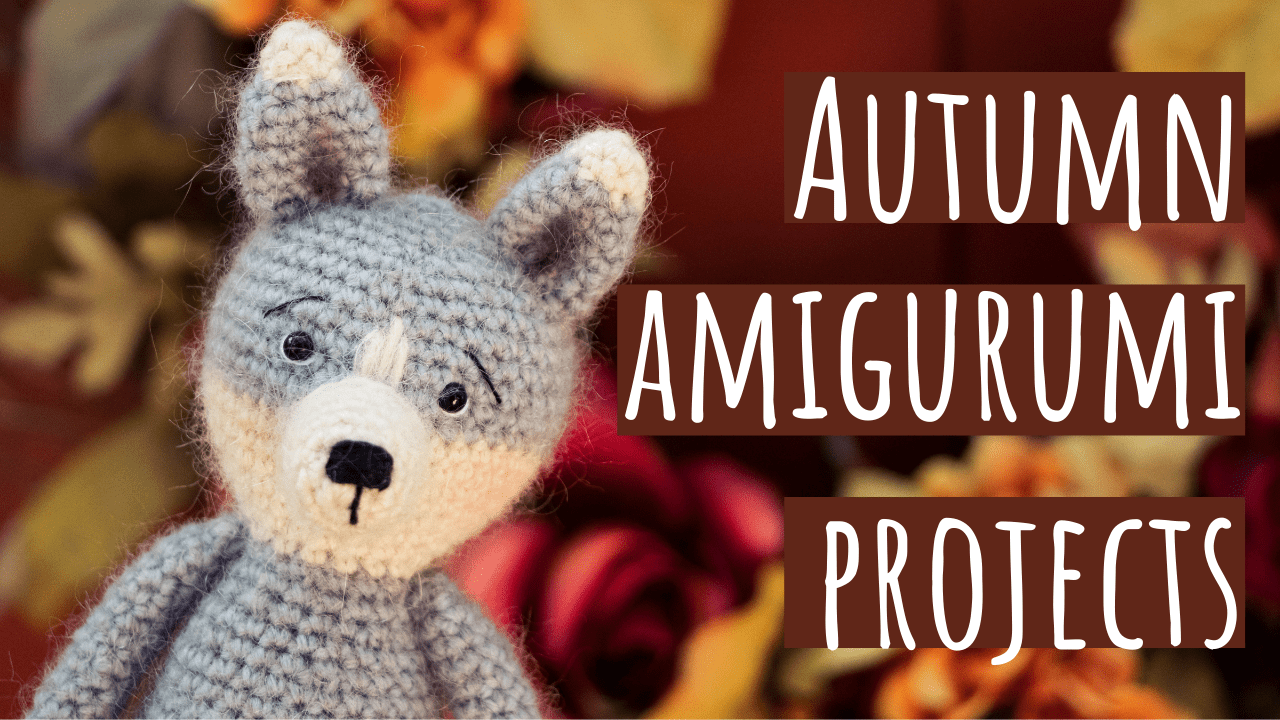 10 Adorable Autumn Amigurumi Patterns: Crochet & Knit